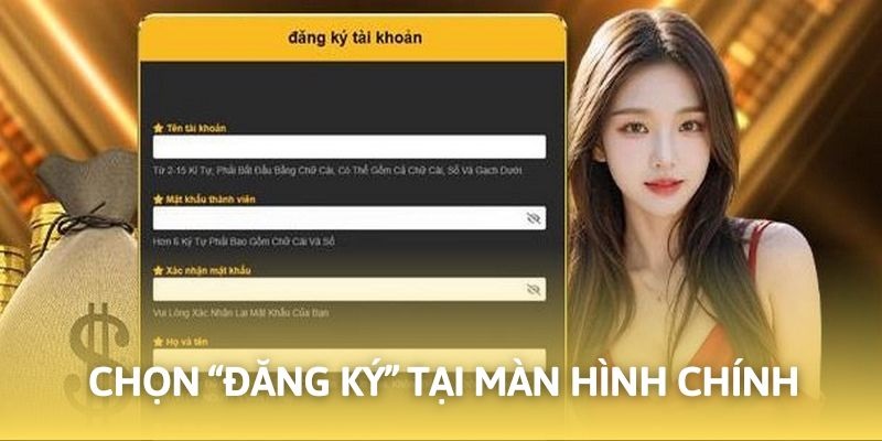Chọn tính năng “Đăng ký” để thực hiện các bước dễ dàng